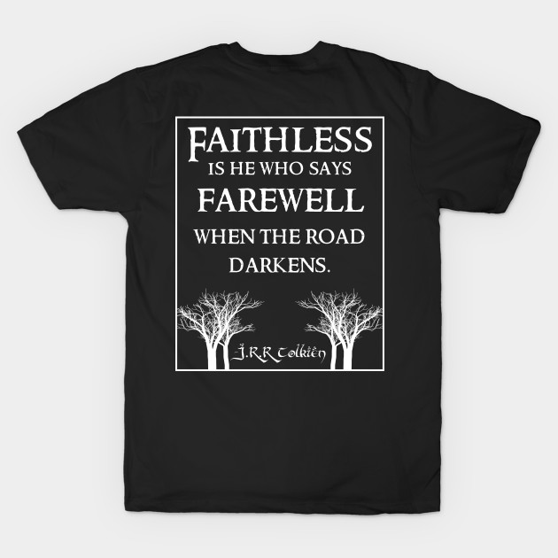 Tolkien Fans Logo and Faithless Quote Dark by Illumined Apparel